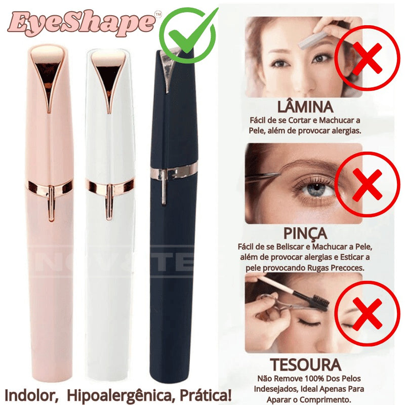 Caneta Depiladora EyeShape Para Sobrancelha e Pelos Faciais Indolor | BRINDE Stencil Para Maquiagem Perfeita e Resultado De Salão em Segundos!