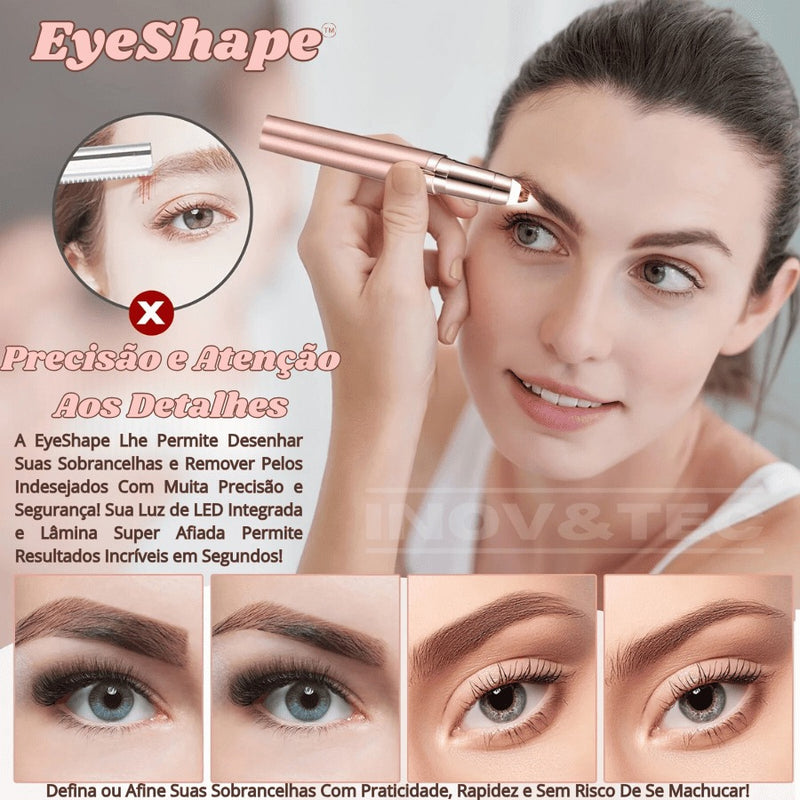 Caneta Depiladora EyeShape Para Sobrancelha e Pelos Faciais Indolor | BRINDE Stencil Para Maquiagem Perfeita e Resultado De Salão em Segundos!